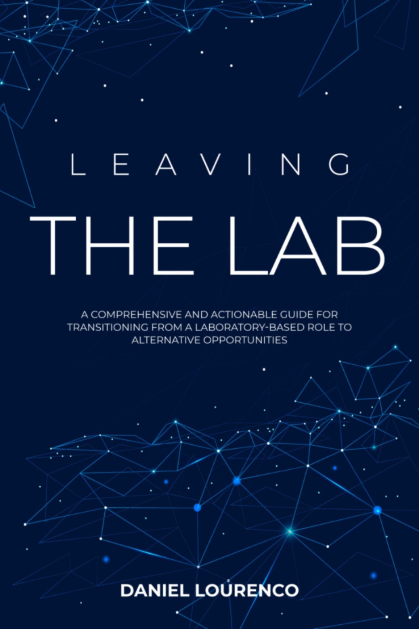 Leaving The Lab Guidebook: 2025 Edition